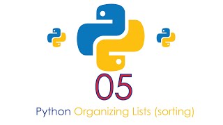 Python-05 Organizing-lists | sort function | sorted function | reverse function |