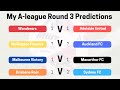 My A-league Round 3 Predictions