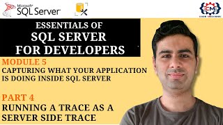 5.4 Running a Trace as a Server Side Trace