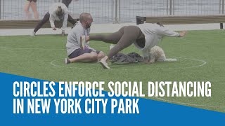 Circles enforce social distancing in New York City park