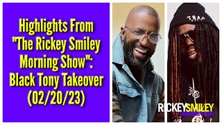 Highlights From "The Rickey Smiley Morning Show": Black Tony Takeover (02/20/23)