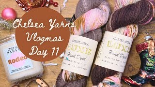 CHELSEA YARNS VLOGMAS DECEMBER 11, 2024