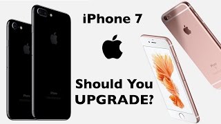 iPhone 7: Should You Upgrade & First Impressions!