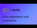 PHP & MySQL Tutorial 2 - Echo statement and comments