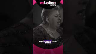 Hoy nos dejó Paquita la del Barrio 😢