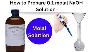 how to prepare 0 1 molal NaOH solution