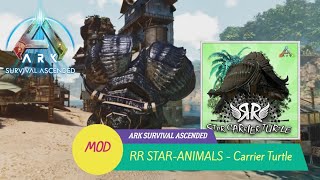 【ARK】ASA アイランド編#104「MOD:キャリアータートル」MOD:RR STAR ANIMALS - Carrier Turtle  / Island