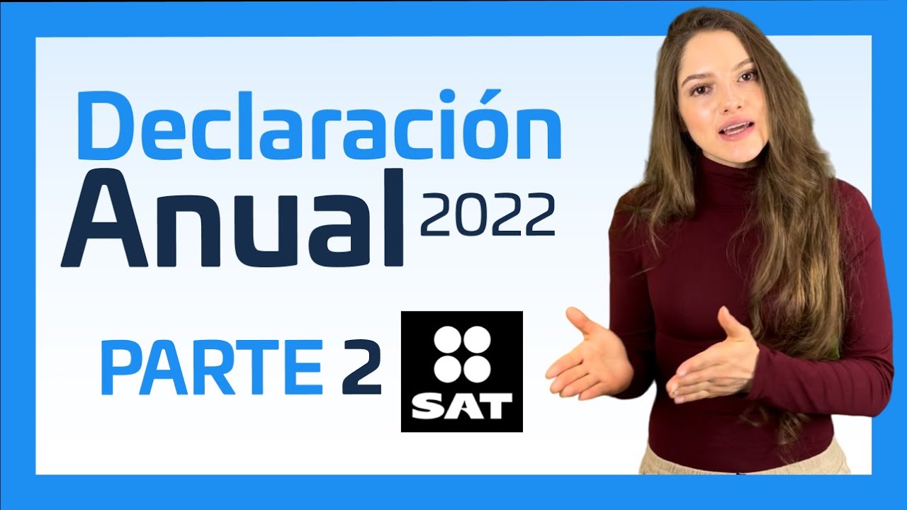 ¿Quién Debe Presentar La DECLARACIÓN ANUAL 2023? - YouTube