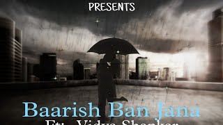 Baarish Ban Jaana - Soulful Bollywood Cover by Vidya Shankar | Popular Hindi Song 🎶
