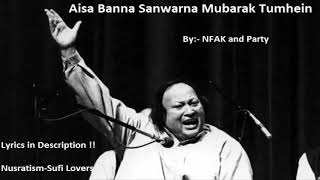 Aisa Banna Sanwarna Mubarak Tumhe    Nusrat Fateh Ali Khan    Lyrics in Description
