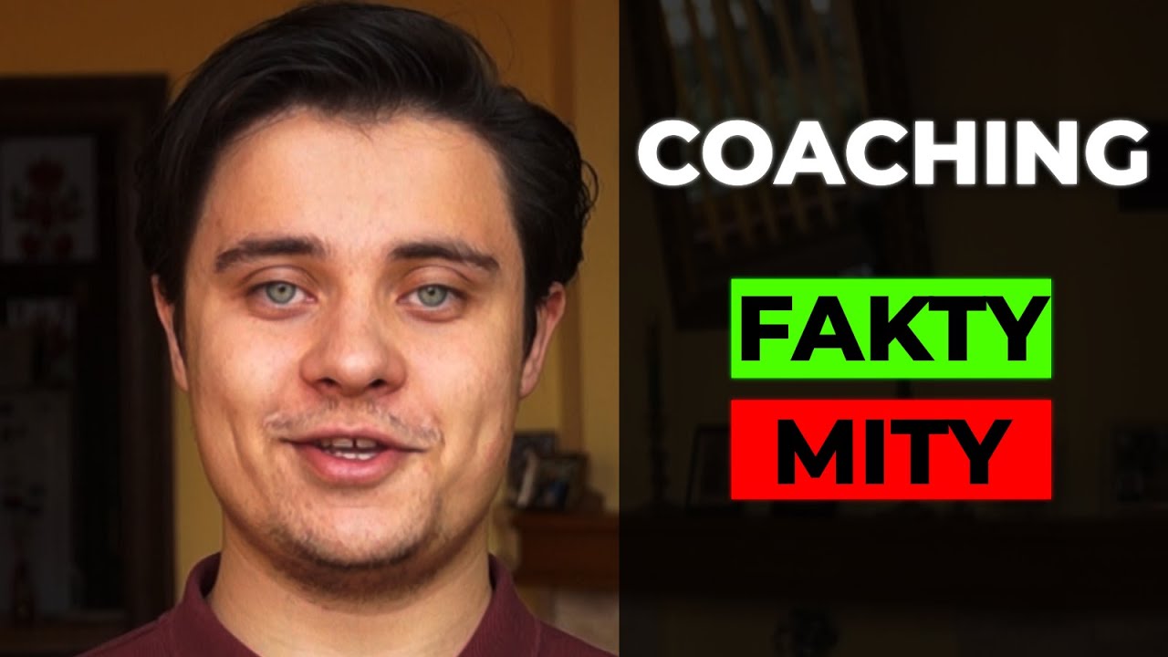 JAK COACHING MOŻE ZMIENIĆ TWOJE ŻYCIE? - FAKTY I MITY - YouTube