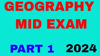 GEOGRAPHY OF ETHIOPIA AND THE HORN MID EXAM