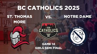 BC Catholics 2025 | Game 14 | Girls | St. Thomas More vs. St. Notre Dame