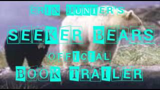 Official Erin Hunter's Seekers Book Trailer (The Quest Begins)