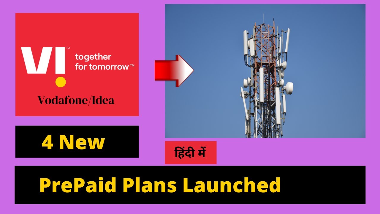 Vi New Prepaid Plan | Vodafone/Idea Launch 4 New Prepaid Plans 2021 ...