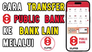 Cara Transfer Public Bank guna MYPB