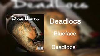 Blueface - deadlocs [Audio]