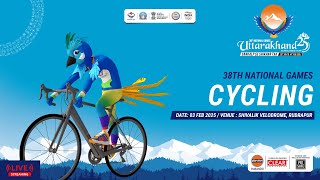 LIVE - Cycling - 38th National Games 2025 Uttarakhand