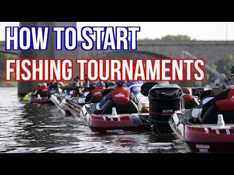 How To Start Fishing Tournaments - Bass Fishing How To Start Fishing Tournaments - Bass Fishing