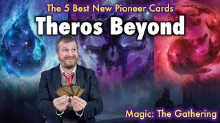 The 5 Best New Magic: The Gathering Cards For Pioneer From Theros Beyond