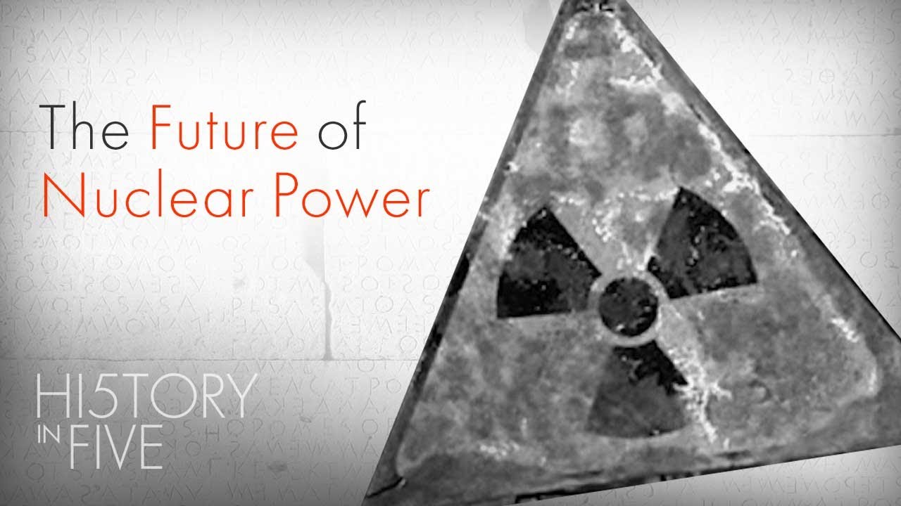 The Future Of Nuclear Power - YouTube