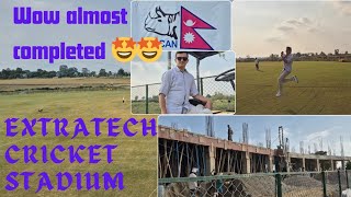 EXTRATECH OVAL CRICKET STADIUM, Tilottama Butwal |Nepal| Cricket Association of Nepal| Suraj Thapa