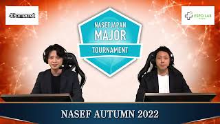 NASEF MAJOR VALORANT Tournament Autumn 2022　ブロック決勝　2日目