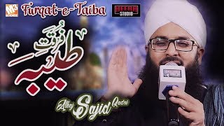 New Naat | Furqat E Taiba | Alhaaj Sajid Qadri I New Kalaam 2019