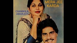 Mera Jee Karda - Amar Singh Chamkila & Amarjot