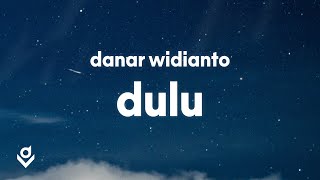 Danar Widianto - First (Lyrics)