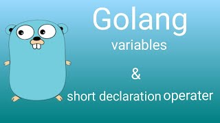 Go Programming - Variable & Short Declaration Operator In Go