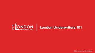 London Underwriters 101