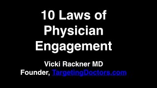The 10 Laws of Physician Engagement
