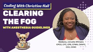 Clearing the Fog With Anesthesia Guidelines