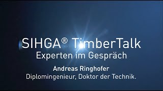 SIHGA TimberTalk - Experten im Gespräch - Thema: Verbindungsmittel für Brettsperrholz