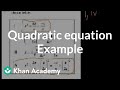 CA Algebra I: Quadratic equation | Quadratic equations | Algebra I | Khan Academy