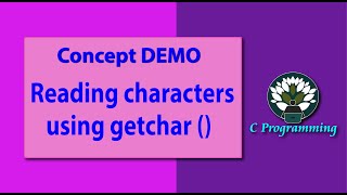Concept DEMO Reading characters using getchar ()