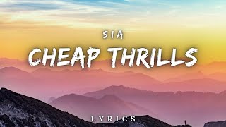 Sia - Cheap Thrills (Lyrics) ft. Sean Paul #Sia #CheapThrills #SeanPaul