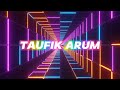 Taufik Arum - Que Pesa V2 - ( New!! Keep ).2024