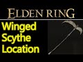 Elden Ring Winged Scythe Location Guide early game S tier scythe weapon