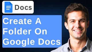 How To Create A Folder On Google Docs [2026 Guide]