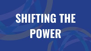 Shifting The Power