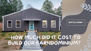How Much Did It Cost To Build Our Barndominium in 2023 & Where We Went Over/Under Our Budget