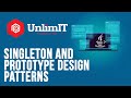 Singleton and Prototype design patterns   |   UnlimIT