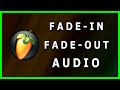 How to Fade-In and Fade-Out an audio track in FL Studio 20 (2022)