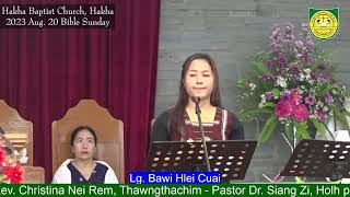 Nu Bawi Hlei Cuai HBC, Hakha 2023 Aug 20 Bible Sunday Solo