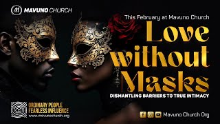 LOVE WITHOUT MASKS// A FAMILY AFFAIR // SECOND SERVICE 9th Feb 2025