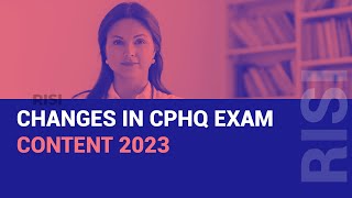 Changes in CPHQ Exam Content 2023