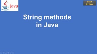 38.Java Tutorial: String Methods in Java | Zest Prime