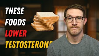 Foods That Lower Testosterone | The 6 Most Common Foods